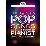 The Top Ten Pop Songs Every Beginner Pianist Should Learn