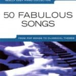Really Easy Piano : 50 Fabulous Songs